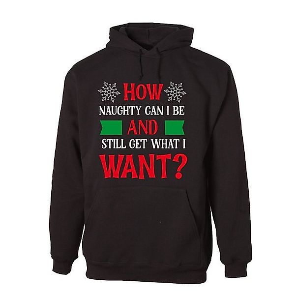 G-graphics Hoodie How naughty can I be and still get what I want? Unisex mi günstig online kaufen