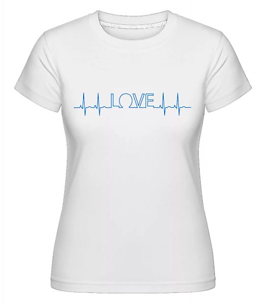 Love Heartbeat · Shirtinator Frauen T-Shirt günstig online kaufen