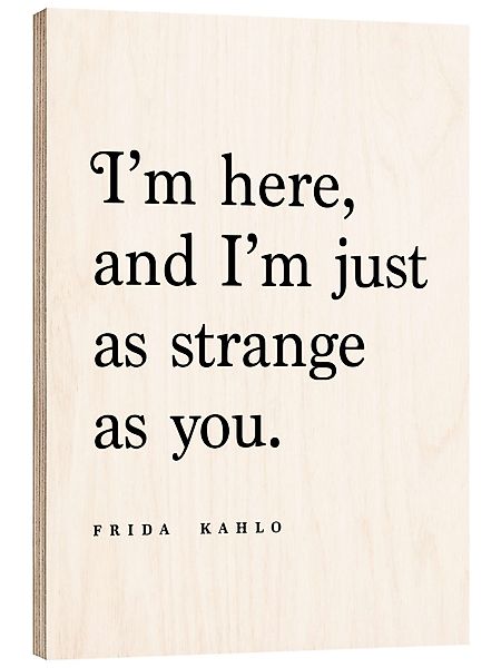 Posterlounge Holzbild Typobox, Frida Kahlo Zitat günstig online kaufen
