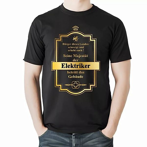 Lasernauten Print-Shirt T-Shirt Seine Majestät der Elektriker betritt das G günstig online kaufen