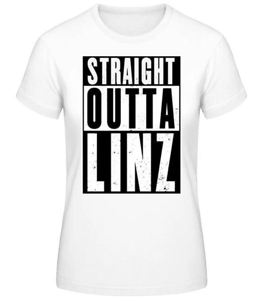 Straight Outta Linz White · Frauen Basic T-Shirt günstig online kaufen