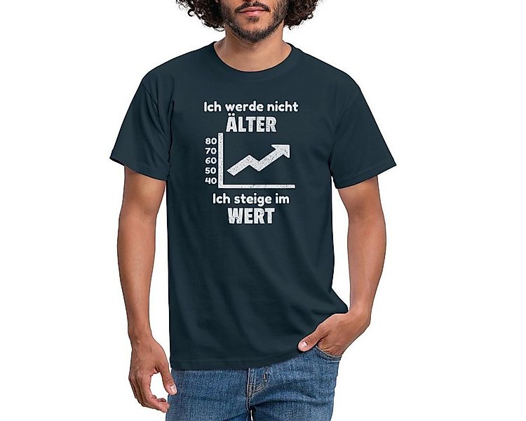 Spreadshirt T-Shirt Ich Werde Nicht Älter Ich Steige Im Wert Lustiger Spruc günstig online kaufen