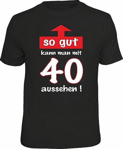 RAHMENLOS® T-Shirt so gut kann man mit 40 aussehen günstig online kaufen