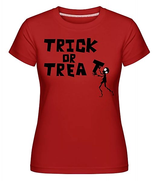 Trick Or Treat · Shirtinator Frauen T-Shirt günstig online kaufen