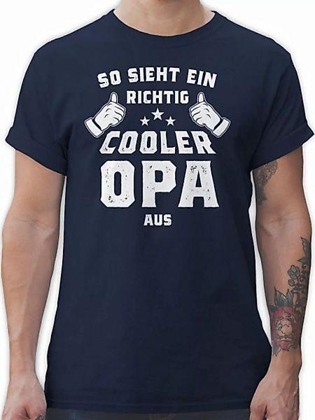 Shirtracer T-Shirt So sieht ein richtig cooler Opa aus Opa Geschenke günstig online kaufen
