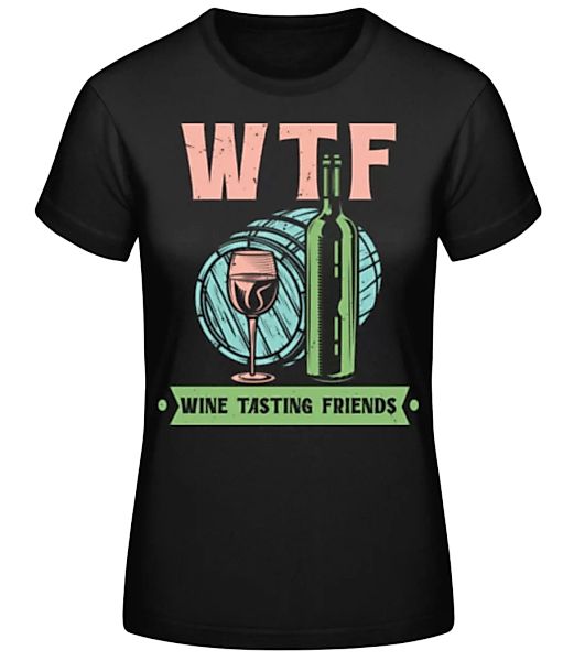 Wine Tasting Friends · Frauen Basic T-Shirt günstig online kaufen