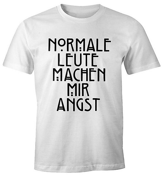 MoonWorks Print-Shirt Normale Leute machen mir Angst Herren T-Shirt Fun-Shi günstig online kaufen