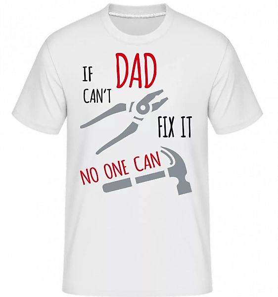 If Das Can't Fix It · Shirtinator Männer T-Shirt günstig online kaufen