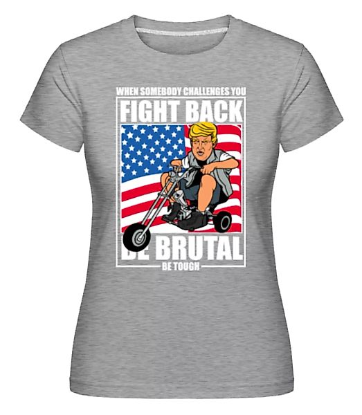 Trump Biker · Shirtinator Frauen T-Shirt günstig online kaufen