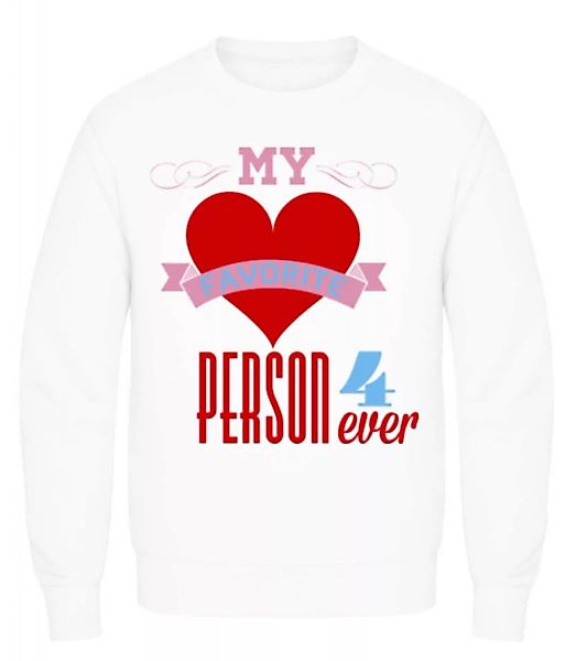 My Favorite Person 4Ever · Männer Pullover günstig online kaufen