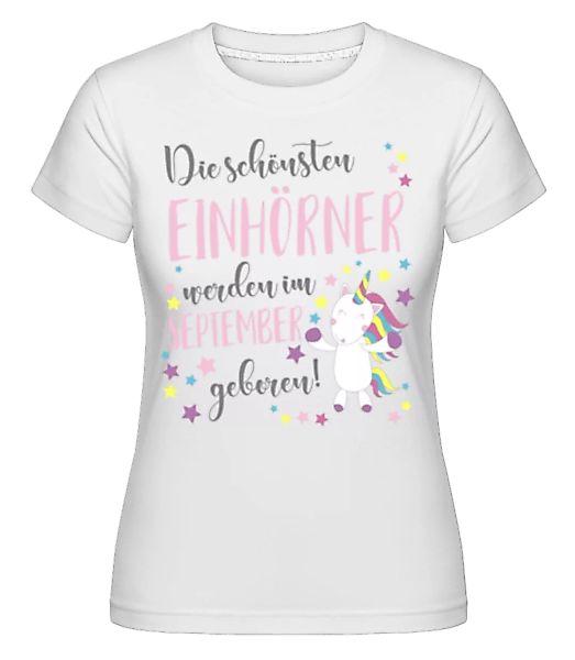 Einhorn Geboren In September · Shirtinator Frauen T-Shirt günstig online kaufen