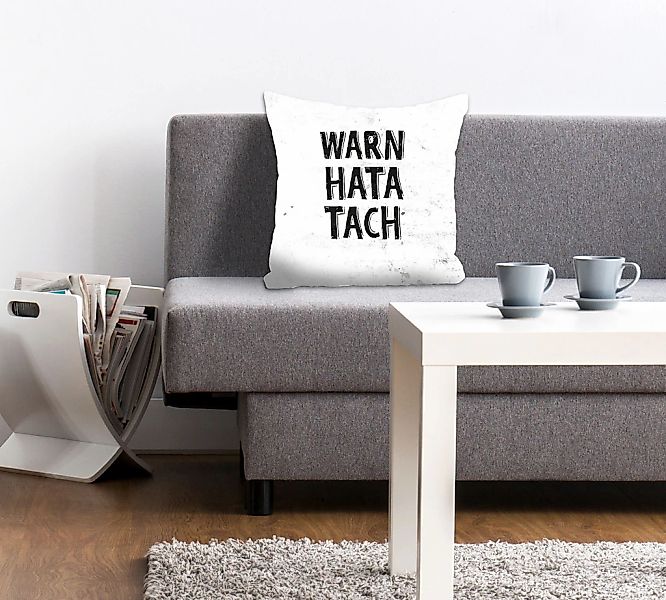 queence Dekokissen "WARN HATA TACH" Kissenhülle,Warn hata tach,Spruch,Weiß, günstig online kaufen