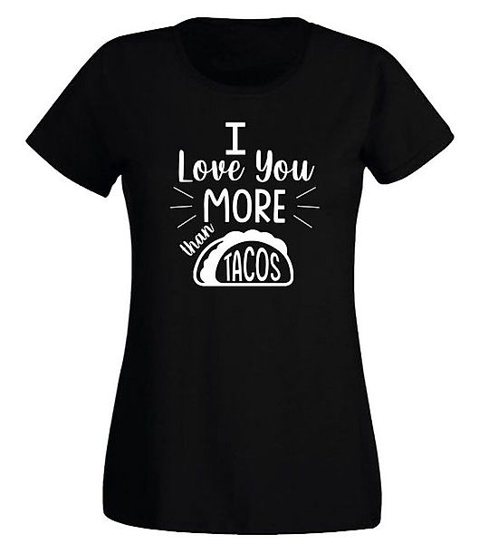 G-graphics T-Shirt Damen T-Shirt - I love you more than Tacos Slim-fit, mit günstig online kaufen