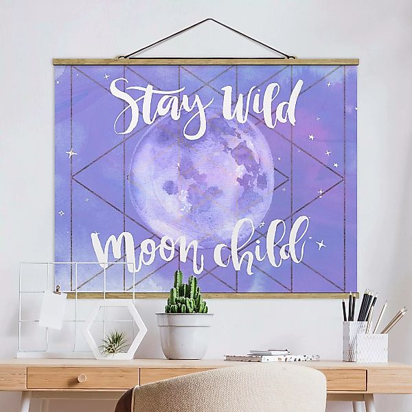 Stoffbild Spruch mit Posterleisten - Querformat Mond-Kind - Stay wild günstig online kaufen