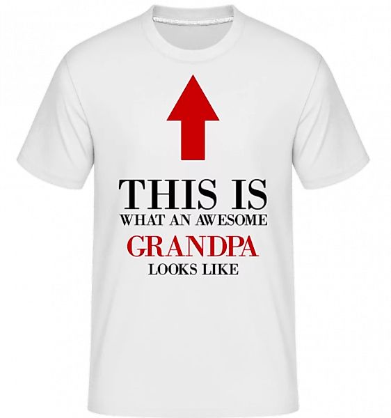 Awesome Grandpa · Shirtinator Männer T-Shirt günstig online kaufen