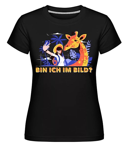 Giraffe bin ich im Bild · Shirtinator Frauen T-Shirt günstig online kaufen