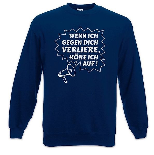 Urban Backwoods Sweatshirt Wenn Ich Gegen Dich Verliere Sweatshirt Spiel Ve günstig online kaufen