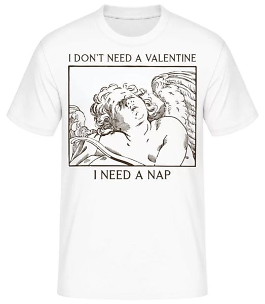 I Don't Need A Valentine · Männer Basic T-Shirt günstig online kaufen