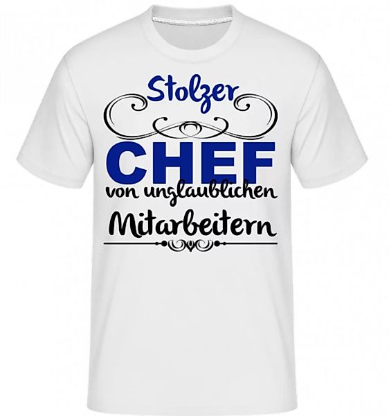 Stolzer Chef · Shirtinator Männer T-Shirt günstig online kaufen