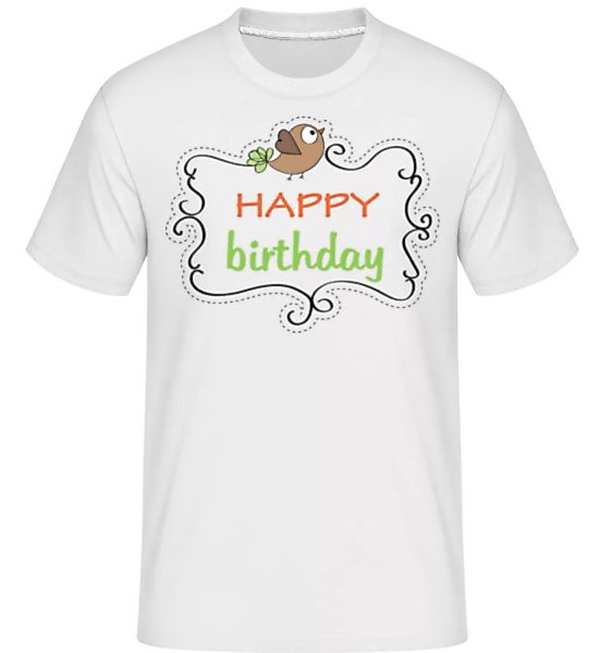 Happy Birthday Vogel · Shirtinator Männer T-Shirt günstig online kaufen