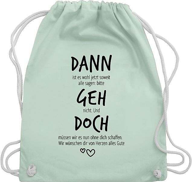 Shirtracer Turnbeutel Dann geh doch, Abschiedsgeschenk günstig online kaufen