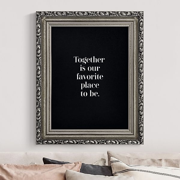 Gerahmtes Leinwandbild Together is our favorite place günstig online kaufen