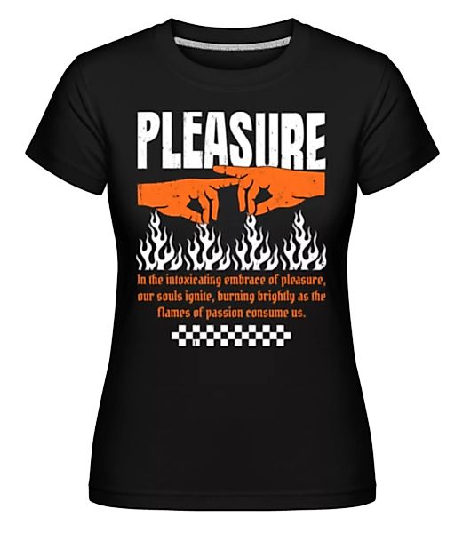 Pleasure · Shirtinator Frauen T-Shirt günstig online kaufen