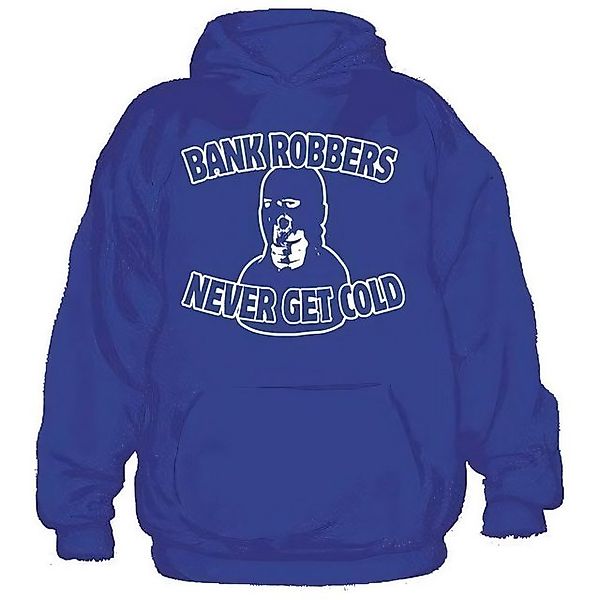 Hybris Hoodie Bank Robbers Never Get Cold Hoodie günstig online kaufen