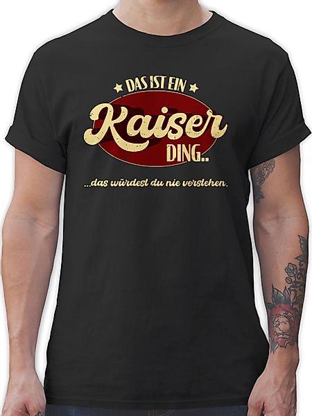 Shirtracer T-Shirt Das ist ein Kaiser günstig online kaufen