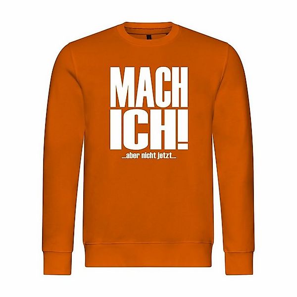 deinshirt Rundhalspullover Herren Pullover Mach ich aber nicht jetzt Mit Pr günstig online kaufen