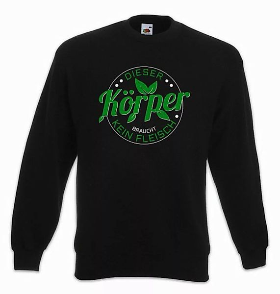 Urban Backwoods Sweatshirt Dieser Körper braucht Kein Fleisch Sweatshirt No günstig online kaufen