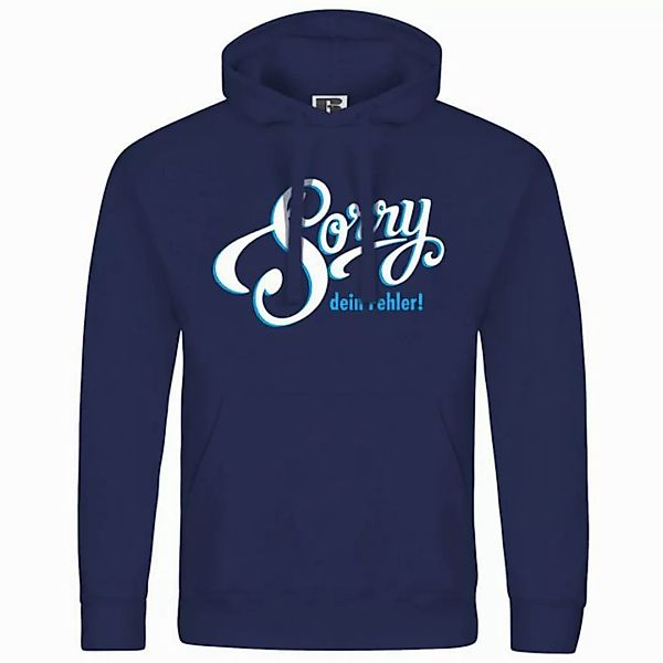 deinshirt Kapuzenpullover Herren Kapuzenpullover Sorry dein Fehler Mit Prin günstig online kaufen