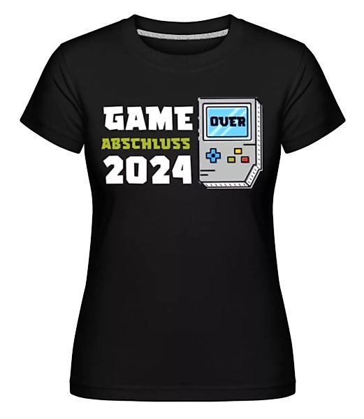 Game Over Abschluss 2024 · Shirtinator Frauen T-Shirt günstig online kaufen