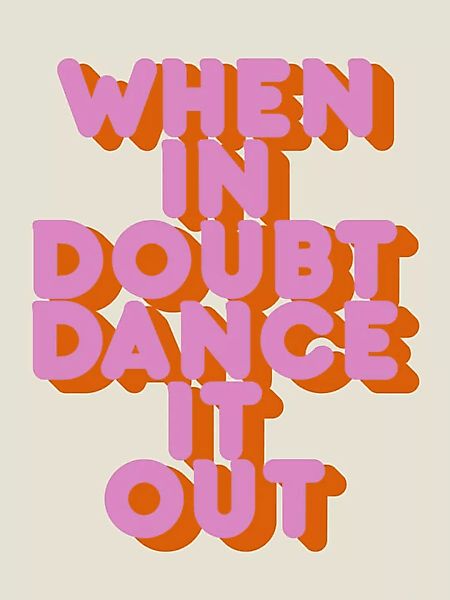 Poster / Leinwandbild - Dance It Out günstig online kaufen