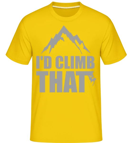 I'd Climb That · Shirtinator Männer T-Shirt günstig online kaufen