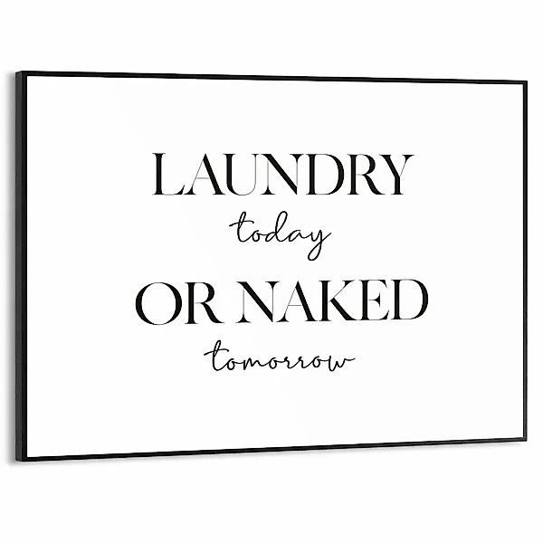 Reinders Poster "Naked Laundry", Hobbyraum - Schwarz-Weiß - MDF - Sprüche - günstig online kaufen