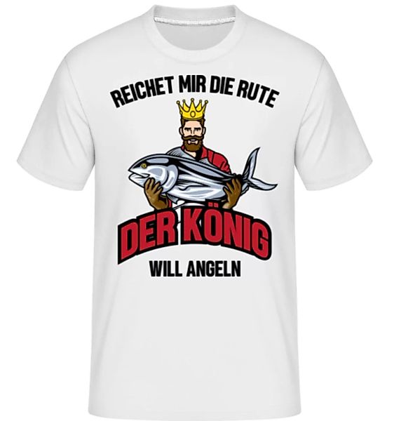 Der König Will Angeln · Shirtinator Männer T-Shirt günstig online kaufen