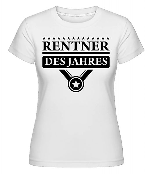 Rentner Des Jahres · Shirtinator Frauen T-Shirt günstig online kaufen