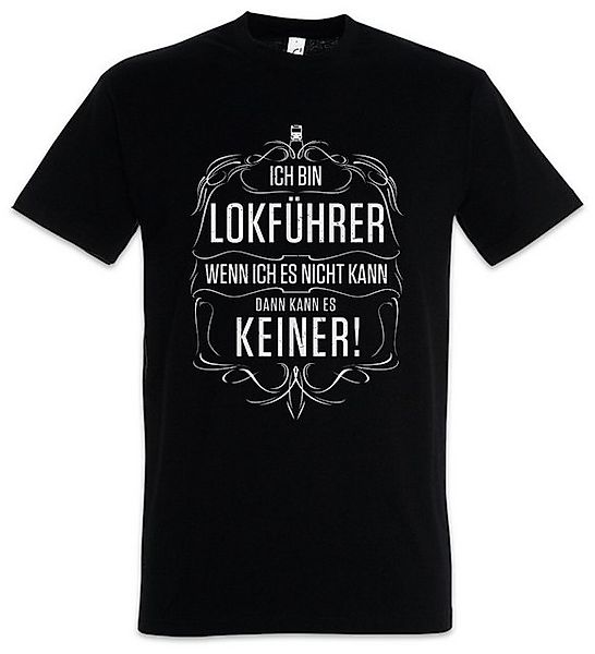 Urban Backwoods Print-Shirt Ich Bin Lokführer Herren T-Shirt Lok Lokomotive günstig online kaufen