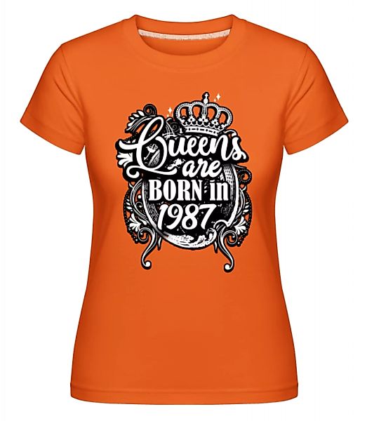 Queens Are Born In 1987 · Shirtinator Frauen T-Shirt günstig online kaufen