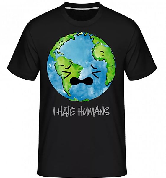 Earth Hates Humans · Shirtinator Männer T-Shirt günstig online kaufen