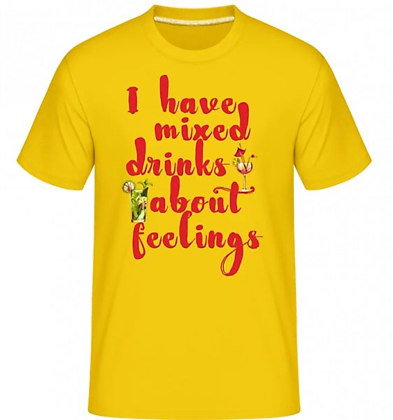 Mixed Drinks About Feelings · Shirtinator Männer T-Shirt günstig online kaufen