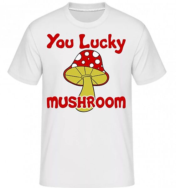 You Lucky Mushroom · Shirtinator Männer T-Shirt günstig online kaufen
