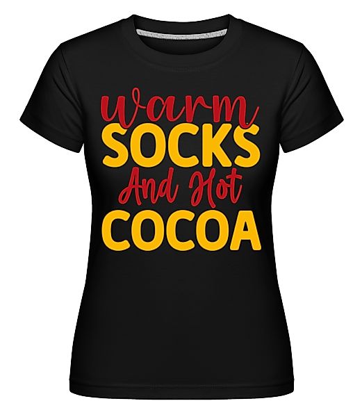 Warm Socks Hot Cocoa · Shirtinator Frauen T-Shirt günstig online kaufen