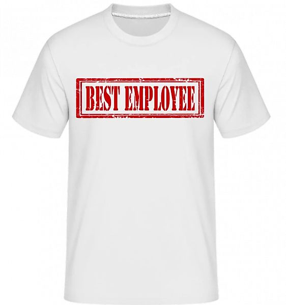 Best Employee Sign · Shirtinator Männer T-Shirt günstig online kaufen