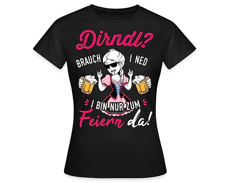 Spreadshirt T-Shirt Dirndl Brauch I Ned I Bin Nur Zum Feiern Da Frauen T-Sh günstig online kaufen