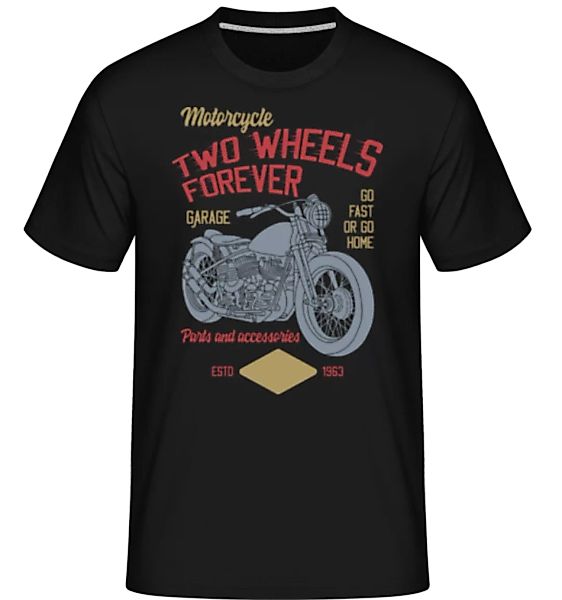 Two Wheels Forever · Shirtinator Männer T-Shirt günstig online kaufen