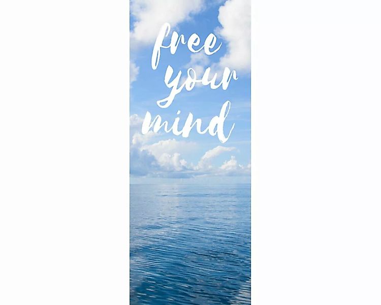 Dekopanel "Free your mind" 1,00x2,50 m / Glattvlies Brillant günstig online kaufen