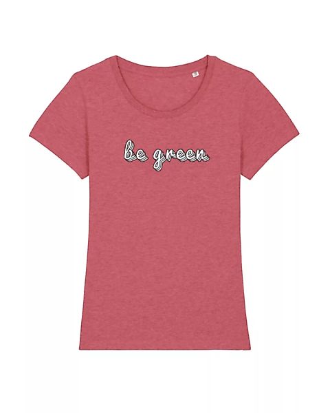 Be Green | T-shirt Damen günstig online kaufen