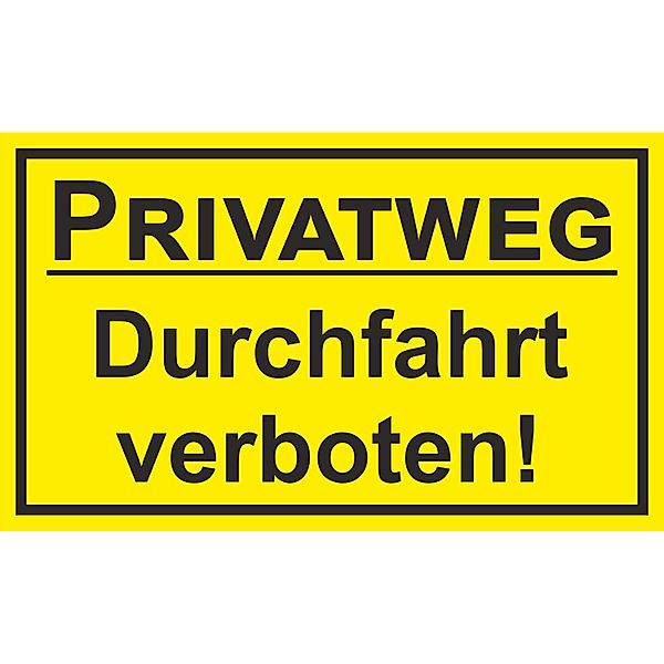 Warn- und Hinweissschild Privatweg Durchfahrt... 25 cm x 15 cm PST günstig online kaufen